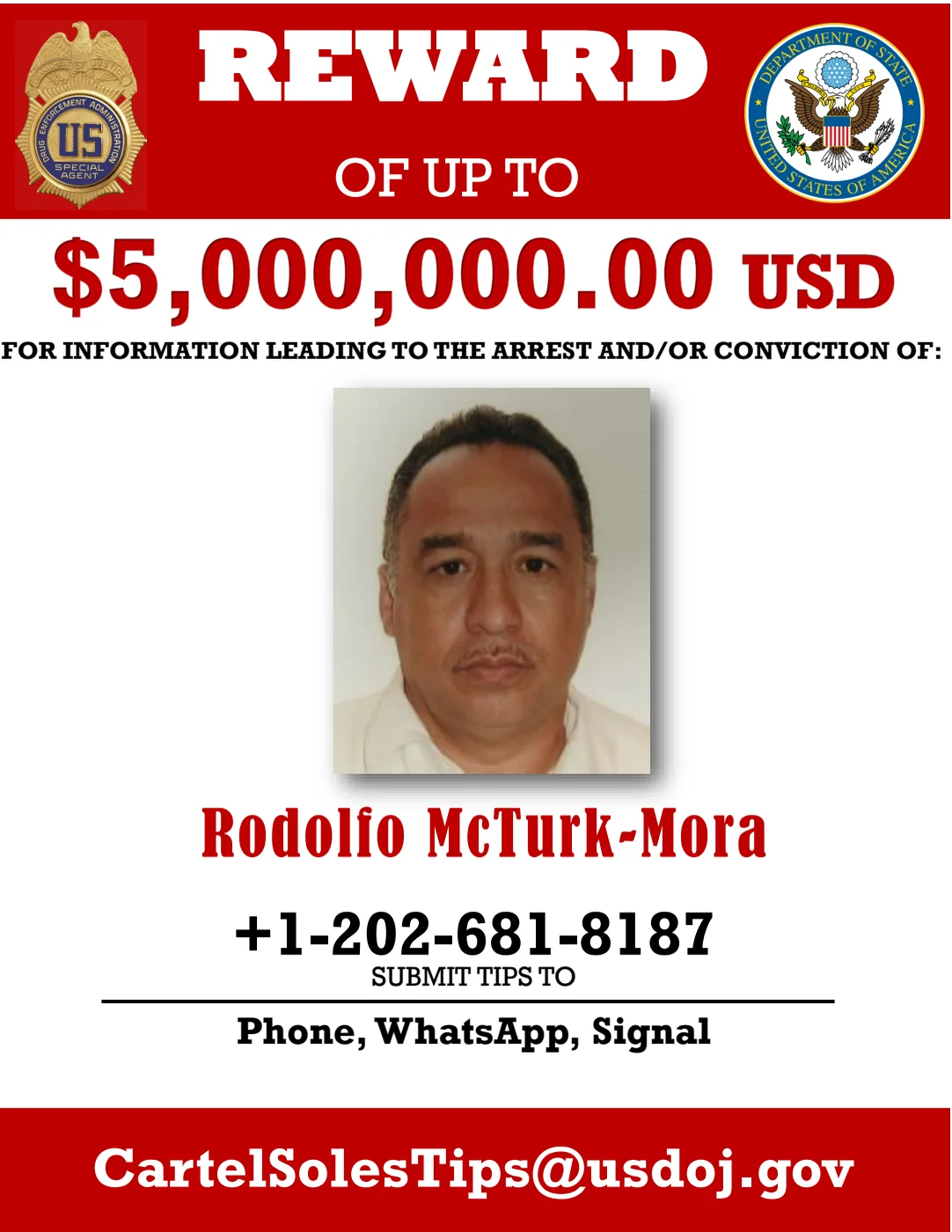 Official English-language poster from the State Department and the DEA: reward of up to US$5 million for information leading to the arrest or conviction of Rodolfo McTurk-Mora.